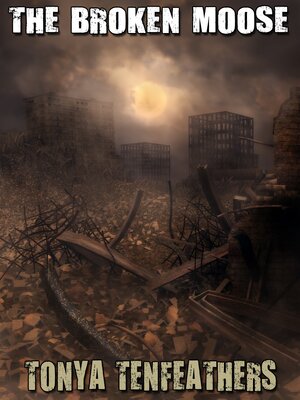 cover image of The Broken Moose
